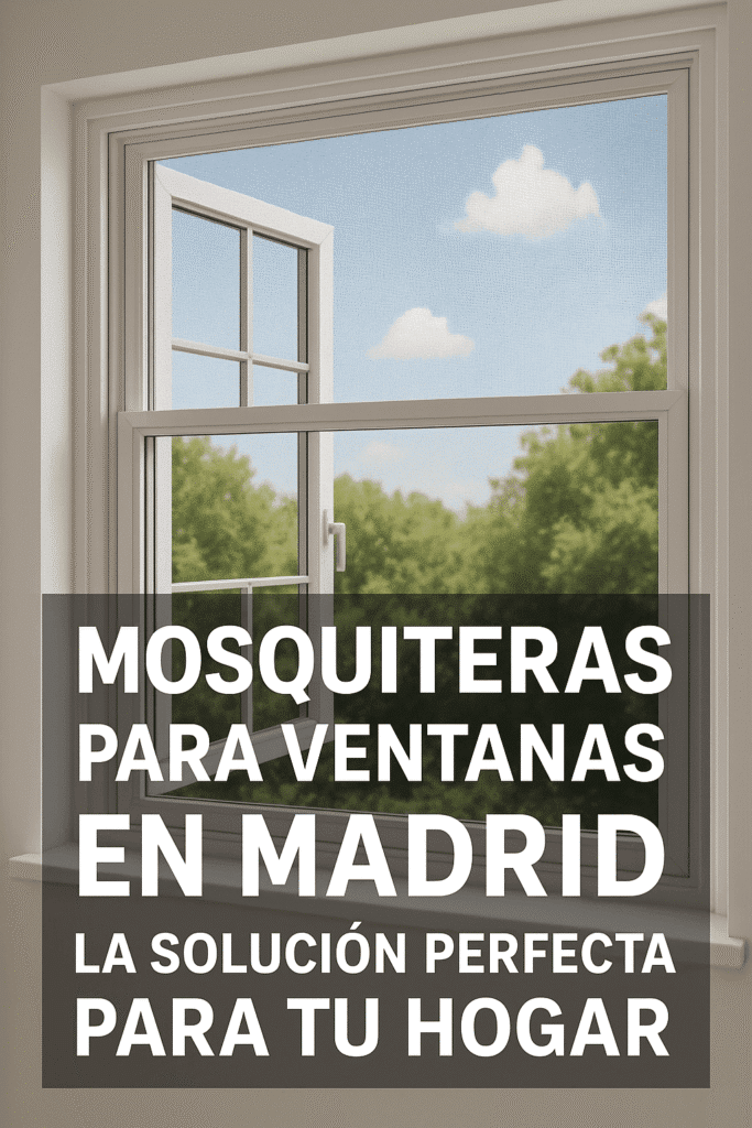 mosquiteras para ventanas Madrid